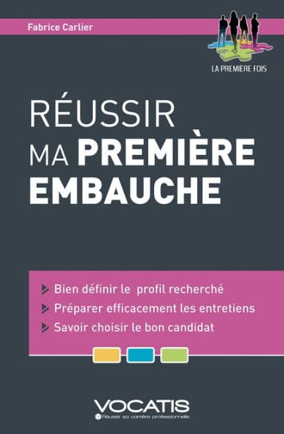 Réussir ma première embauche by Fabrice Carlier