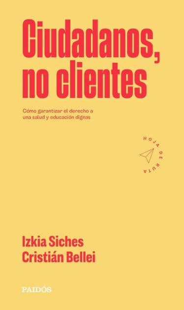 Ciudadanos, no clientes by Izkia Siches