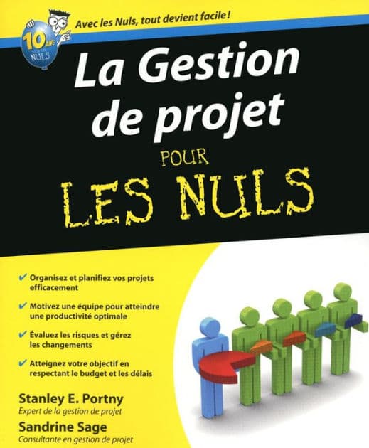 La gestion de projets pour les nuls by Stanley E. Portny
