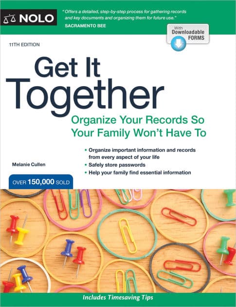 Get It Together: Organize Your Records So Your Family Won't Have To by Melanie Cullen