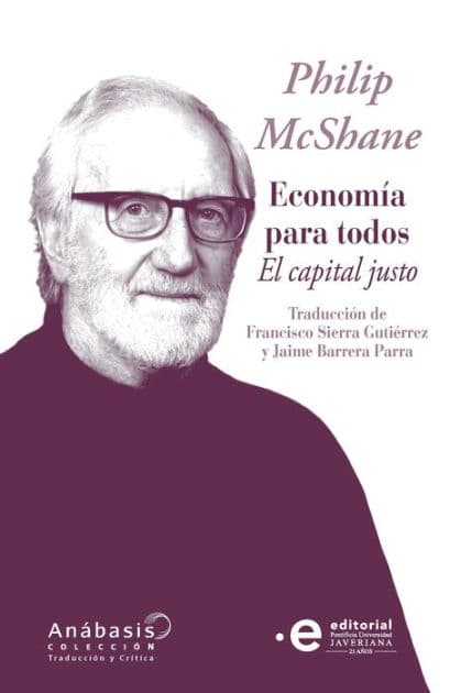 Economía para todos: El capital justo by Philip McShane