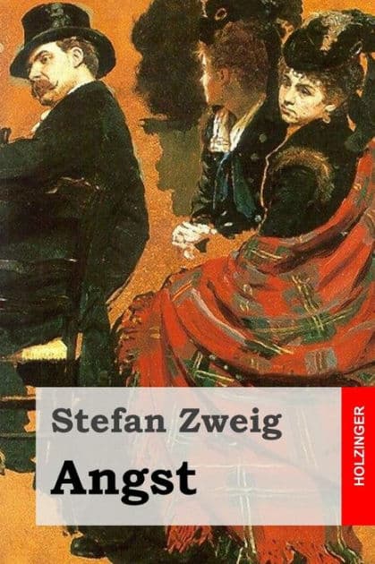 Angst by Stefan Zweig