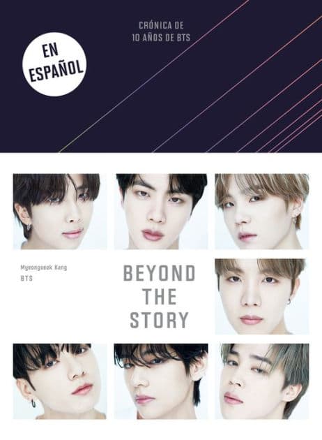 Beyond the Story (Crónica de 10 años de BTS) / Beyond the Story: 10-Year Record of BTS by MYEONGSEOK KANG