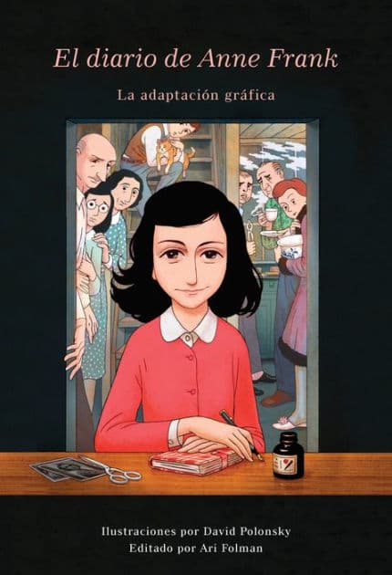 El Diario de Anne Frank (novela gráfica) / Anne Frank's Dairy: The Graphic Adaptation by Anne Frank