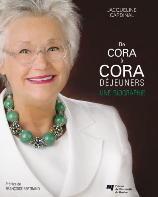 De Cora à Cora Déjeuners: Une biographie by Jacqueline Cardinal