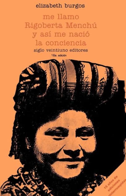 Me llamo Rigoberta Menchu y asi me nacio la conciencia by Elizabeth Burgos