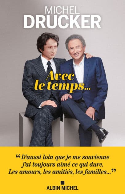 Avec le temps... by Michel Drucker