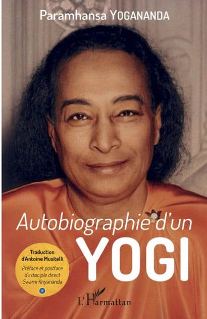 Autobiographie d'un yogi by Paramhansa Yogananda