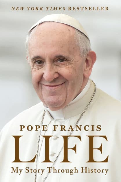Life: My Story through History by Pope Francis