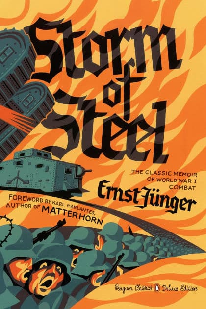 Storm of Steel: (Penguin Classics Deluxe Edition) by Ernst Junger