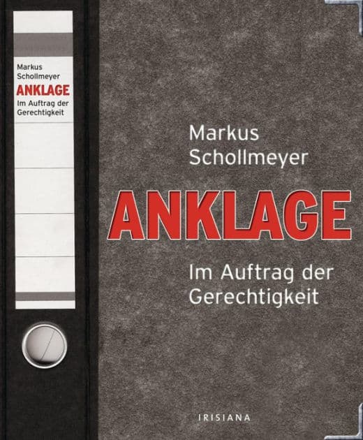 Anklage: Im Auftrag der Gerechtigkeit by Markus Schollmeyer