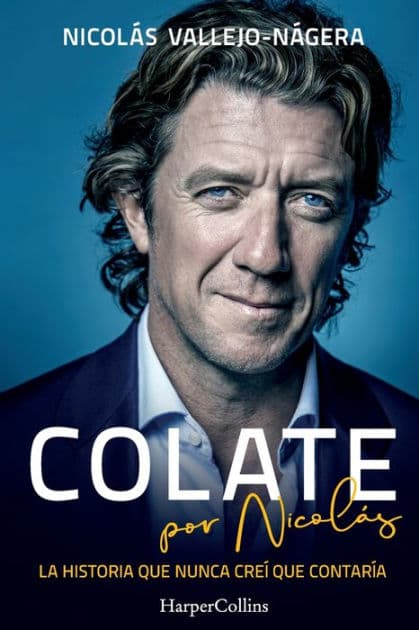 Colate por Nicolás (Colate by Nicolás - Spanish Edition) by Nicolás Vallejo-Nágera
