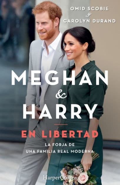 Meghan y Harry. En Libertad (Finding Freedom - Spanish Edition) by Omid Scobie