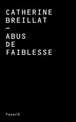 Abus de faiblesse by Breillat-C