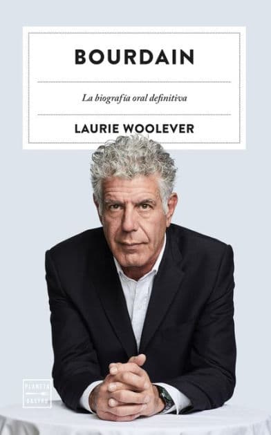 Bourdain by Laurie Woolever