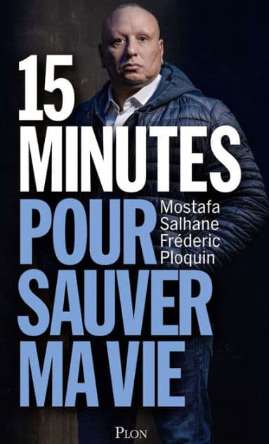 15 minutes pour sauver ma vie by Mostafa Salhane