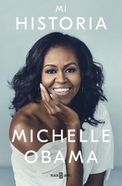 Becoming. Mi historia by Michelle Obama