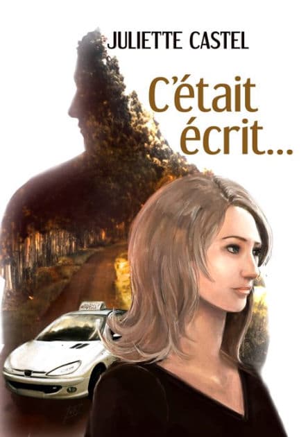C'était écrit... by Juliette Castel