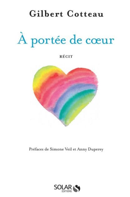 A portée de coeur - SOS villages d'enfants by Gilbert Cotteau