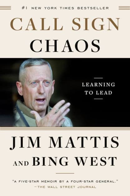 Call Sign Chaos: Learning to Lead by Jim Mattis