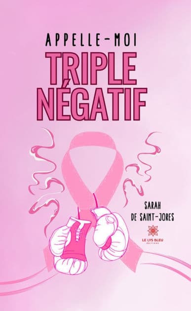 Appelle-moi triple négatif by Sarah De Saint-Jores