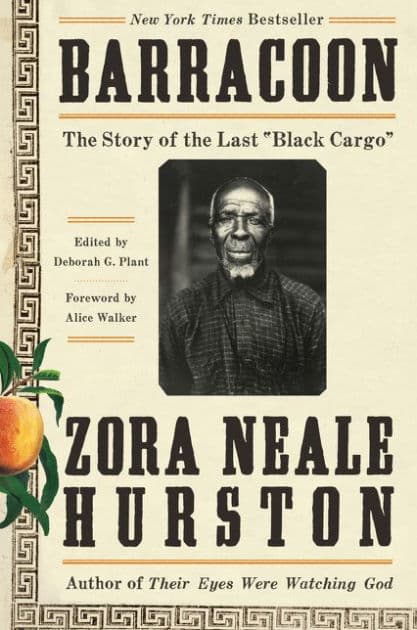 Barracoon: The Story of the Last "Black Cargo" by Zora Neale Hurston