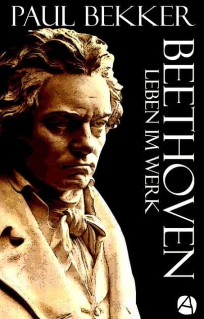 Beethoven: Leben im Werk by Paul Bekker