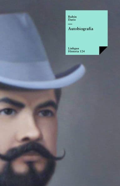 Autobiografía de Rubén Darío by Ruben Dario