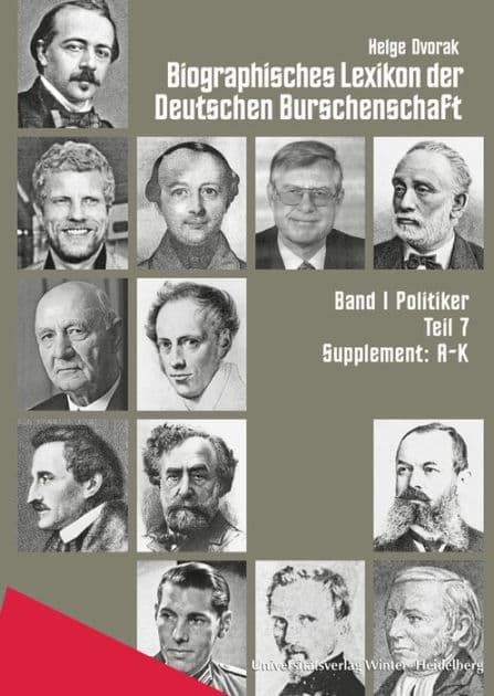 Biographisches Lexikon der Deutschen Burschenschaft / Band 1: Politiker / Teil 7: Supplement A-K by Helge Dvorak