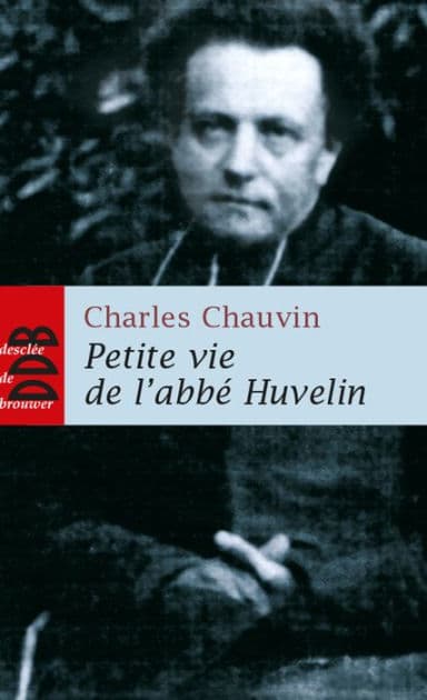Petite vie de l'abbé Huvelin by Charles Chauvin