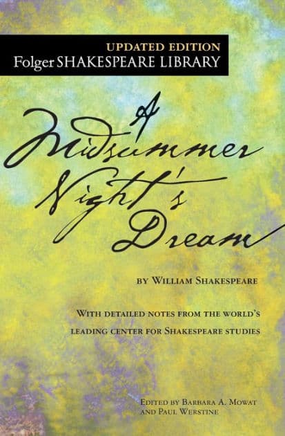 A Midsummer Night's Dream by William Shakespeare