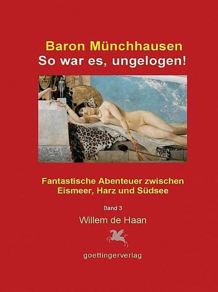Baron Münchhausen: So war es, ungelogen! Bd. 3 by Helmut W. Brinks