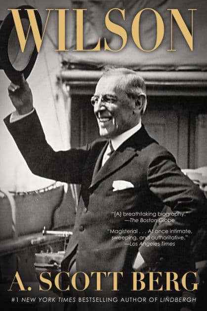 Wilson by A. Scott Berg