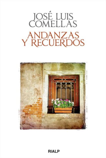 Andanzas y recuerdos by José Luis Comellas García-Lera