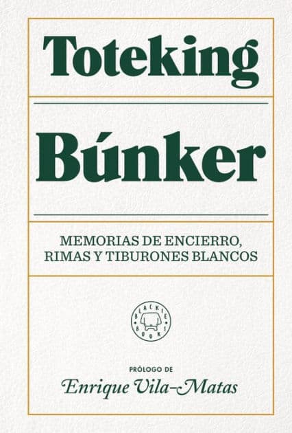 Búnker: Memorias de encierro, rimas y tiburones blancos by Toteking