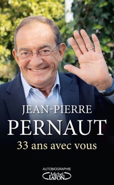 33 ans avec vous by Jean-Pierre Pernaut