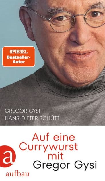 Auf eine Currywurst mit Gregor Gysi by Gregor Gysi
