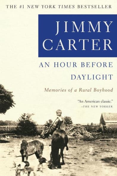 An Hour before Daylight: Memories of a Rural Boyhood by Jimmy Carter