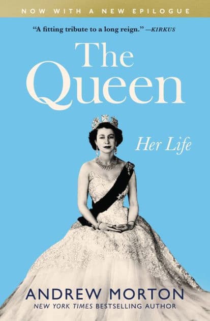 The Queen: Her Life by Andrew Morton