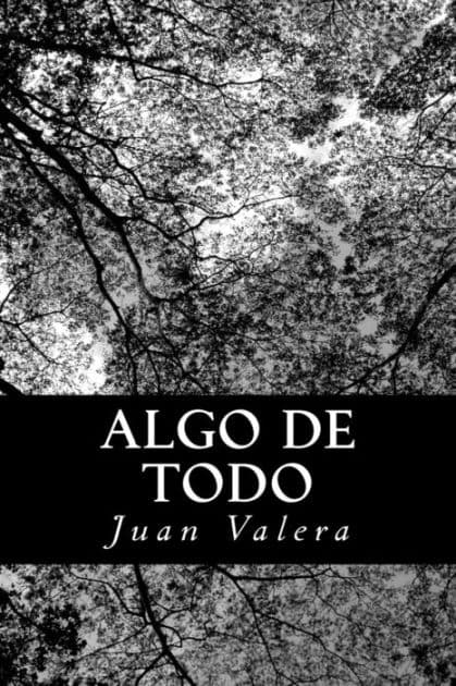 Algo de todo by Juan Valera