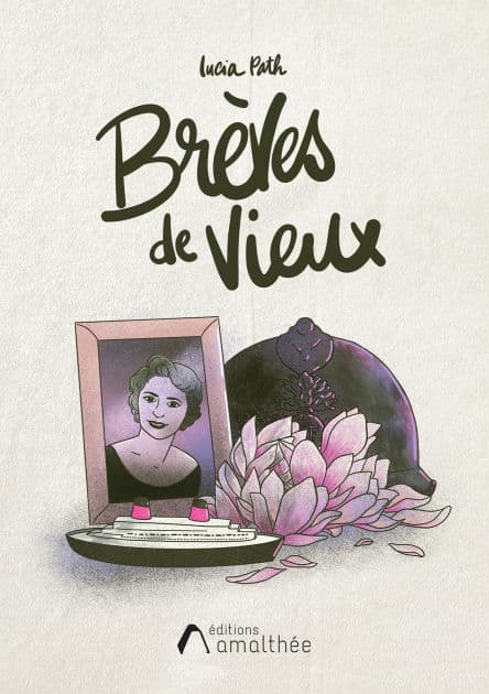 Brèves de vieux by Lucia Path