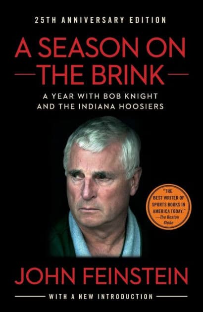 A Season on the Brink: A Year with Bob Knight and the Indiana Hoosiers by John Feinstein