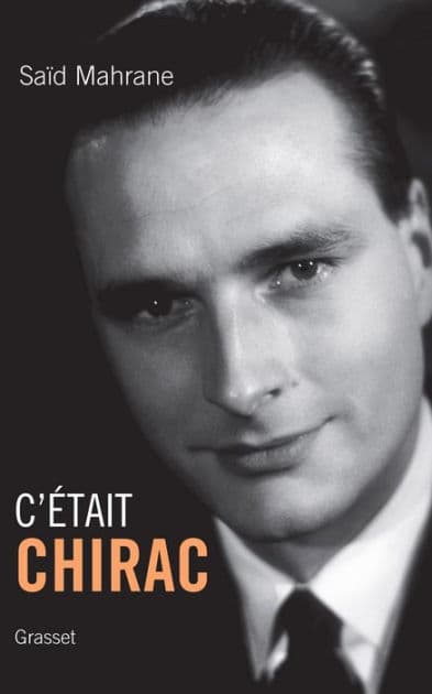 C'était Chirac by Saïd Mahrane