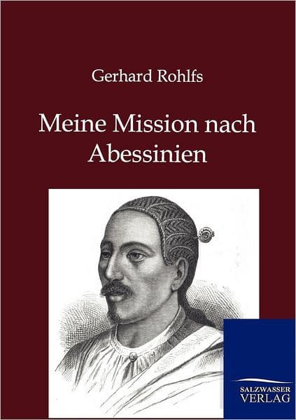 Meine Reise nach Abessinien by Gerhard Rohlfs
