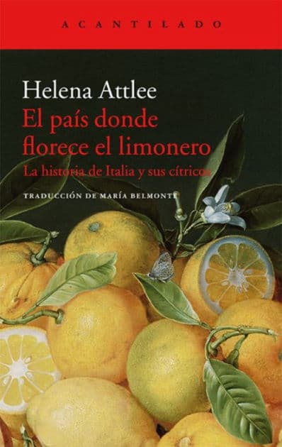 País donde florece el limonero, El by Helena Attlee