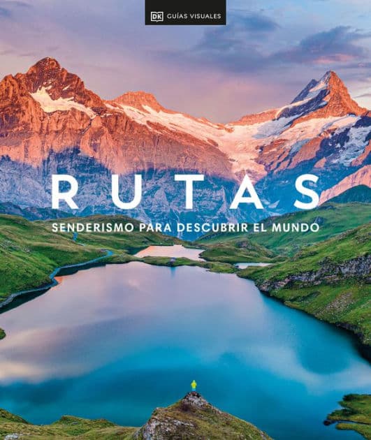Rutas: Senderismo (Hike): Senderismo para descubrir el mundo by DK Travel