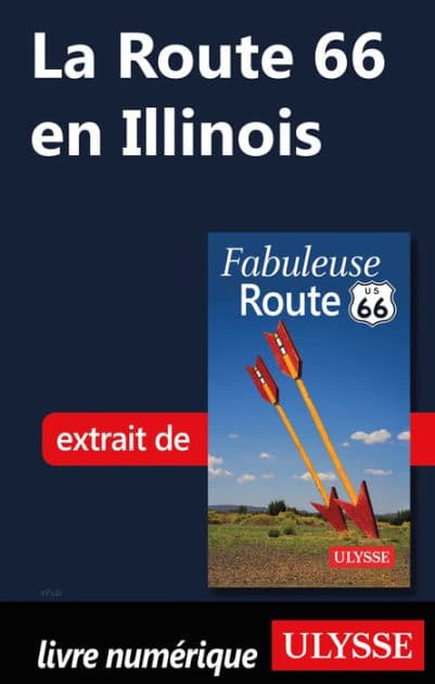 La Route 66 en Illinois by Ouvrage Collectif
