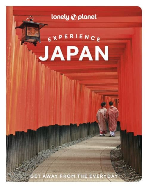 Lonely Planet Experience Japan by Ray Bartlett