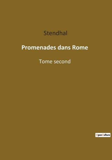 Promenades dans Rome: Tome second by Stendhal