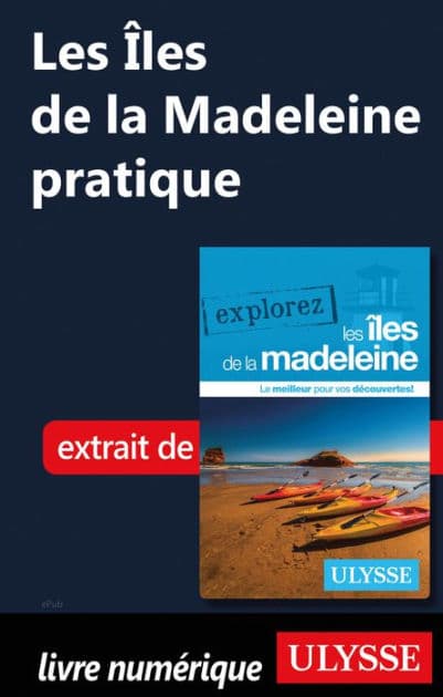 Les Îles de la Madeleine pratique by Jean-Hugues Robert